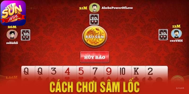 Các lỗi phổ biến cần tránh khi chơi Sâm Lốc